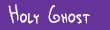 Holy Ghost